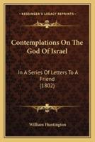 Contemplations On The God Of Israel