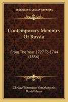 Contemporary Memoirs Of Russia