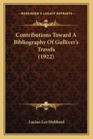 Contributions Toward A Bibliography Of Gulliver's Travels (1922)