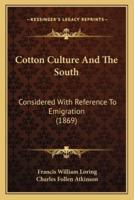 Cotton Culture And The South