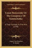 Count Benyowsky Or The Conspiracy Of Kamtschatka