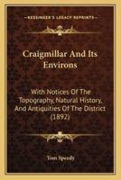 Craigmillar And Its Environs