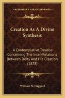 Creation As A Divine Synthesis