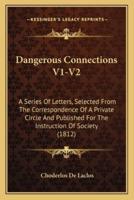 Dangerous Connections V1-V2