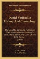 Daniel Verified In History And Chronology