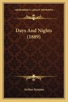 Days And Nights (1889)