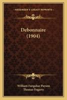 Debonnaire (1904)