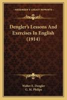 Dengler's Lessons And Exercises In English (1914)