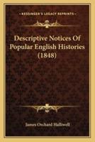 Descriptive Notices Of Popular English Histories (1848)