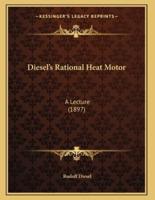 Diesel's Rational Heat Motor