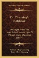 Dr. Channing's Notebook