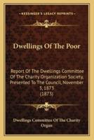Dwellings Of The Poor