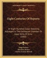Eight Centuries Of Reports
