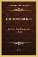 Eight Historical Tales