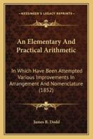An Elementary And Practical Arithmetic