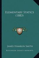 Elementary Statics (1883)