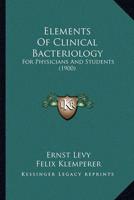 Elements Of Clinical Bacteriology