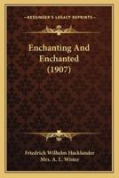Enchanting And Enchanted (1907)