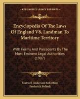 Encyclopedia Of The Laws Of England V8, Landman To Maritime Territory
