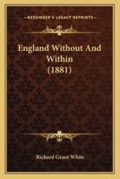 England Without And Within (1881)