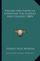 English And American Literature For Schools And Colleges (1889)