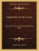 English Policy In The Far East
