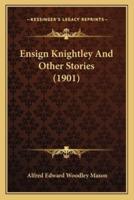 Ensign Knightley And Other Stories (1901)
