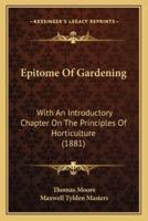 Epitome Of Gardening