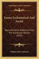 Essays Ecclesiastical And Social