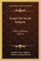 Essays On Social Subjects
