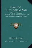 Essays V2, Theological And Political