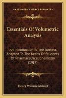 Essentials Of Volumetric Analysis