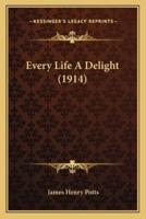 Every Life A Delight (1914)