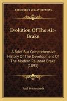 Evolution Of The Air-Brake