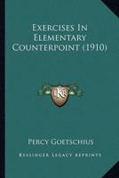 Exercises In Elementary Counterpoint (1910)