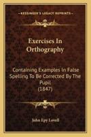 Exercises In Orthography