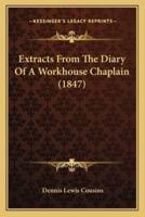 Extracts From The Diary Of A Workhouse Chaplain (1847)