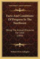 Facts And Conditions Of Progress In The Northwest