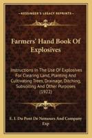 Farmers' Hand Book Of Explosives