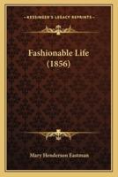 Fashionable Life (1856)