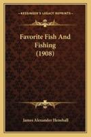 Favorite Fish And Fishing (1908)