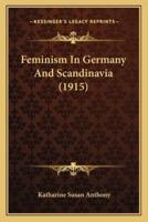 Feminism In Germany And Scandinavia (1915)