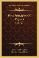 First Principles Of Physics (1912)