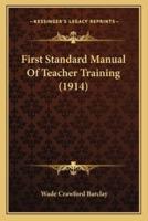 First Standard Manual Of Teacher Training (1914)