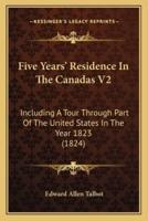 Five Years' Residence In The Canadas V2