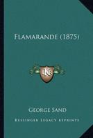 Flamarande (1875)