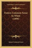 Fosters Common Sense In Whist (1898)