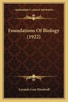 Foundations Of Biology (1922)
