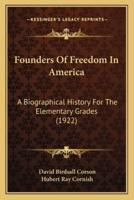 Founders Of Freedom In America