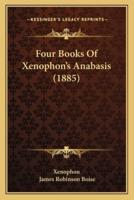 Four Books Of Xenophon's Anabasis (1885)